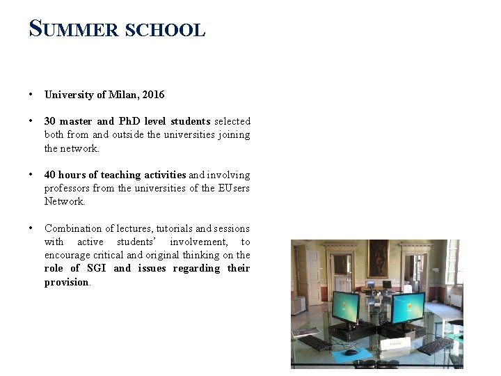 SUMMER SCHOOL • University of Milan, 2016 • 30 master and Ph. D level