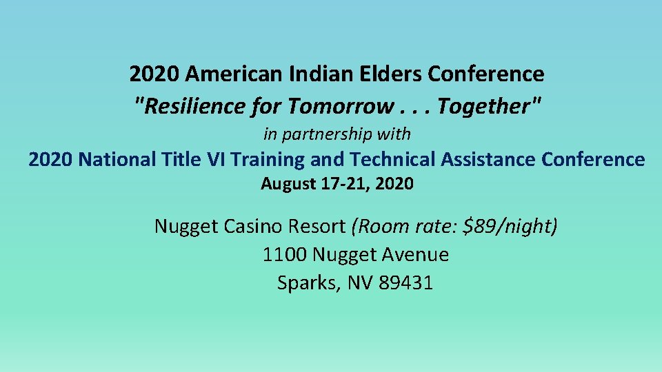 2020 American Indian Elders Conference "Resilience for Tomorrow. . . Together" in partnership with