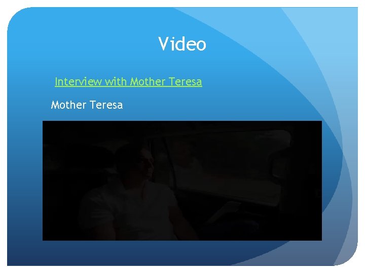 Video Interview with Mother Teresa 