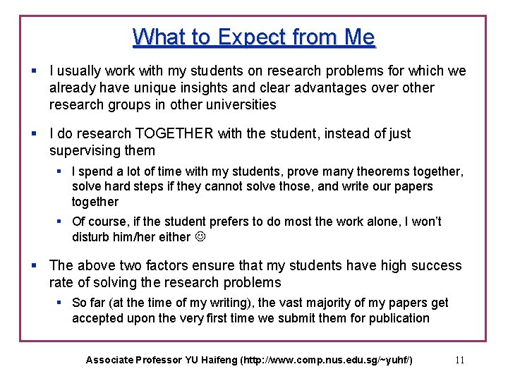 What to Expect from Me § I usually work with my students on research