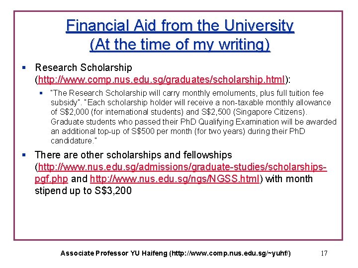 Financial Aid from the University (At the time of my writing) § Research Scholarship