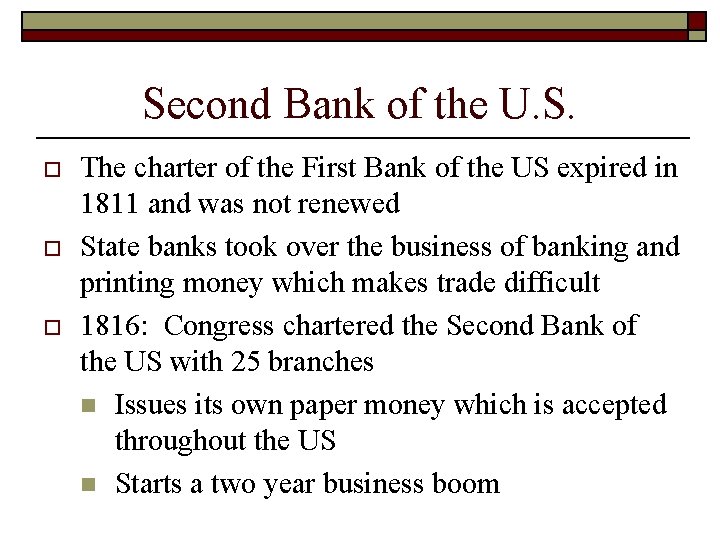 Second Bank of the U. S. o o o The charter of the First Second Bank of the U. S. o o o The charter of the First