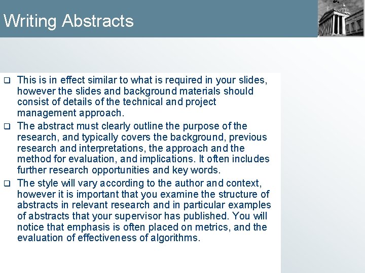 Writing Abstracts This is in effect similar to what is required in your slides,