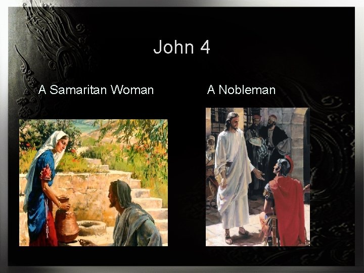 John 4 A Samaritan Woman A Nobleman 