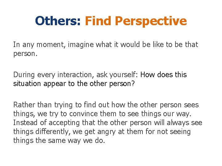 Others: Find Perspective In any moment, imagine what it would be like to be Others: Find Perspective In any moment, imagine what it would be like to be