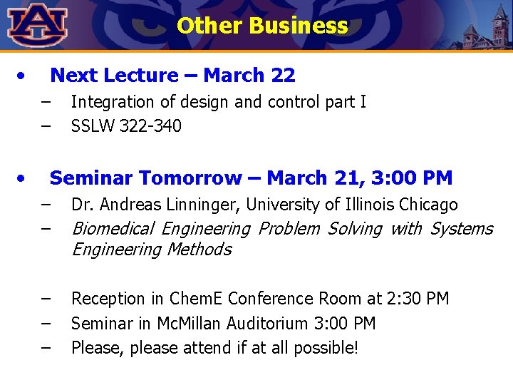 Other Business • Next Lecture – March 22 – – • Integration of design