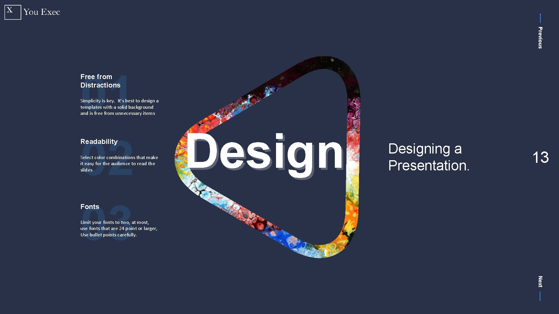 Previous 01 02 03 Free from Distractions Simplicity is key. It’s best to design