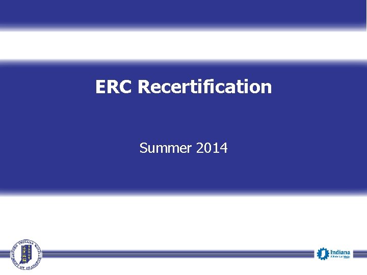 ERC Recertification Summer 2014 