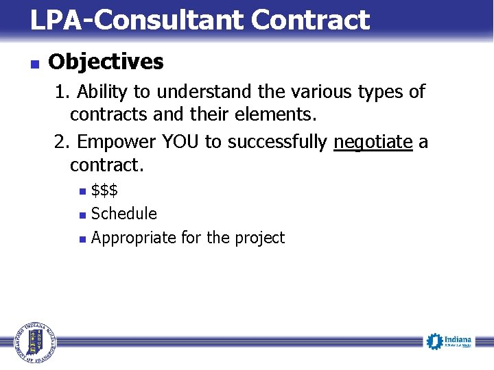 LPA-Consultant Contract n Objectives 1. Ability to understand the various types of contracts and