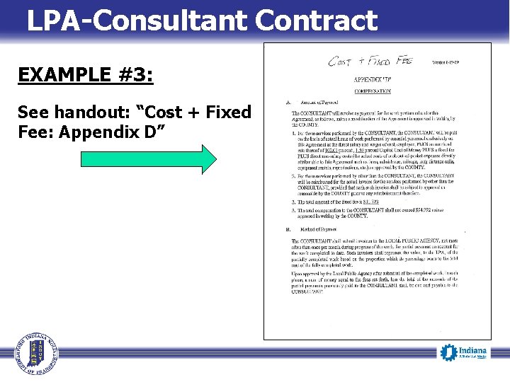 LPA-Consultant Contract EXAMPLE #3: See handout: “Cost + Fixed Fee: Appendix D” 