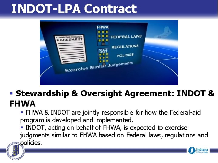 INDOT-LPA Contract § Stewardship & Oversight Agreement: INDOT & FHWA § FHWA & INDOT