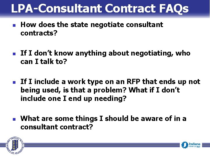 LPA-Consultant Contract FAQs n n How does the state negotiate consultant contracts? If I