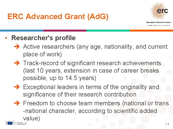 ERC Advanced Grant (Ad. G) Established by the European Commission • Researcher's profile è