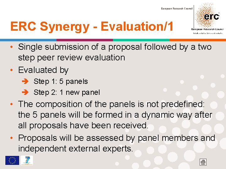 European Research Council ERC Synergy - Evaluation/1 Established by the European Commission • Single