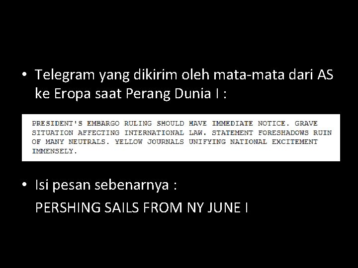  • Telegram yang dikirim oleh mata-mata dari AS ke Eropa saat Perang Dunia