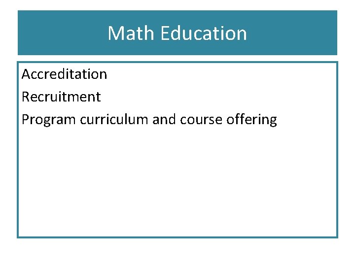 Math Education Accreditation Recruitment Program curriculum and course offering 
