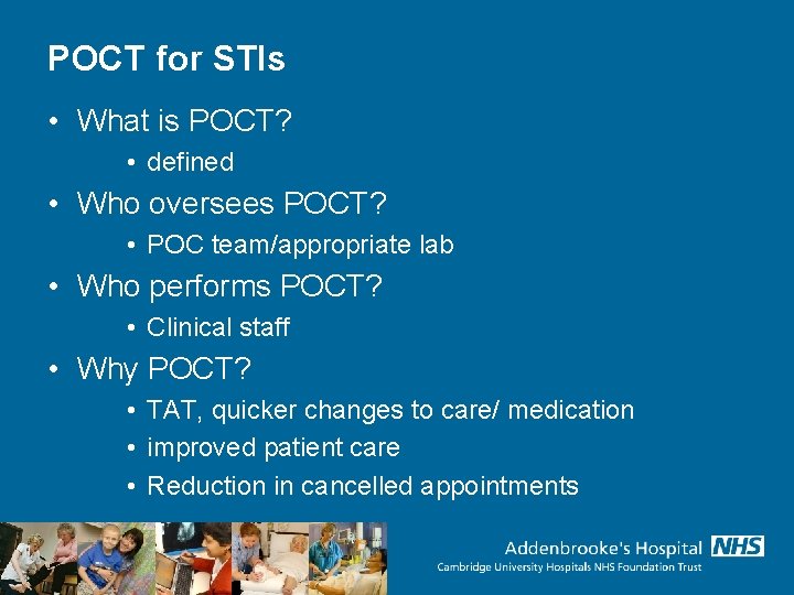 POCT for STIs • What is POCT? • defined • Who oversees POCT? •