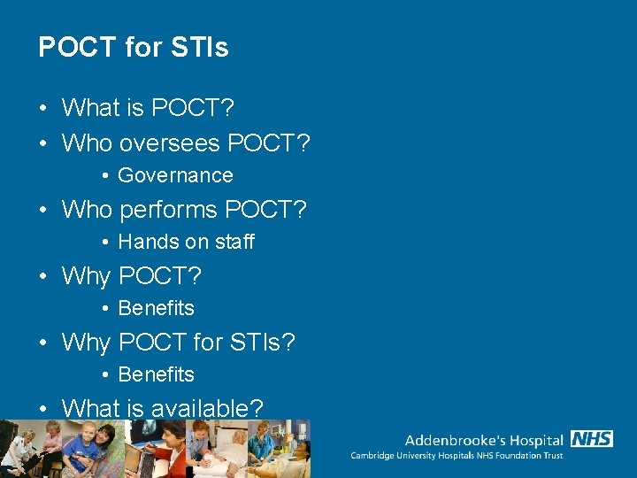 POCT for STIs • What is POCT? • Who oversees POCT? • Governance •