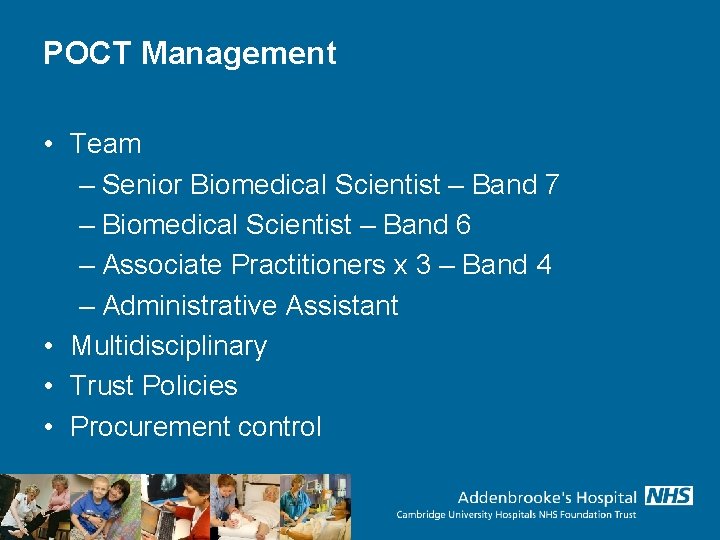 POCT Management • Team – Senior Biomedical Scientist – Band 7 – Biomedical Scientist