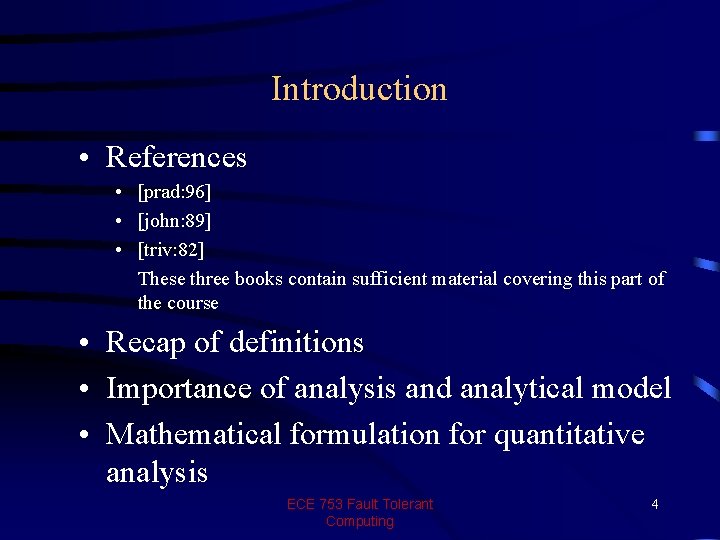 Introduction • References • [prad: 96] • [john: 89] • [triv: 82] These three