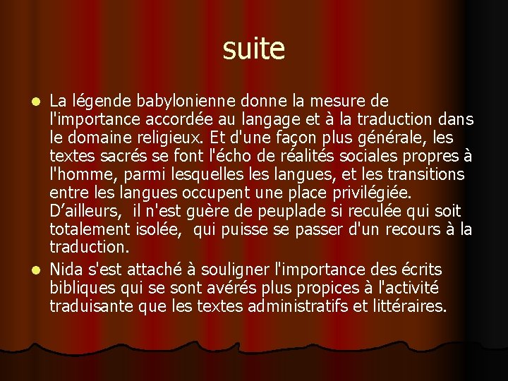 suite La légende babylonienne donne la mesure de l'importance accordée au langage et à