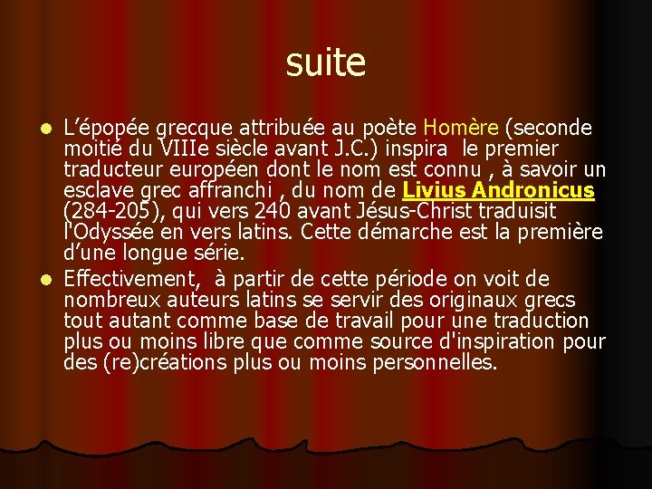 suite L’épopée grecque attribuée au poète Homère (seconde moitié du VIIIe siècle avant J.