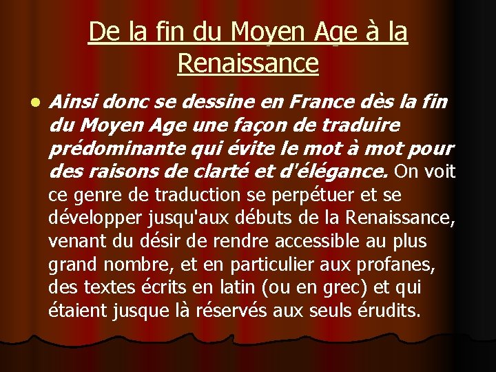 De la fin du Moyen Age à la Renaissance l Ainsi donc se dessine