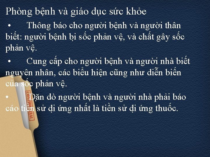 Phòng bệnh và giáo dục sức khỏe • Thông báo cho người bệnh và