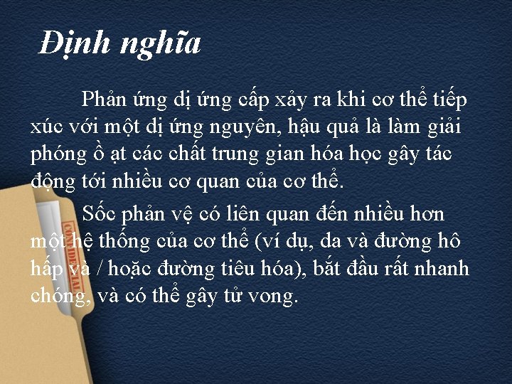 Định nghĩa Phản ứng dị ứng cấp xảy ra khi cơ thể tiếp xúc