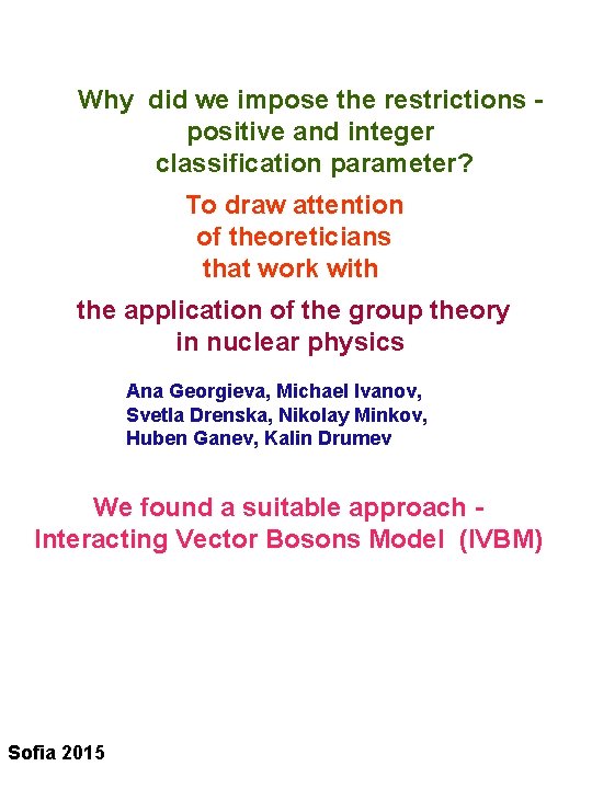 Why did we impose the restrictions positive and integer classification parameter? To draw attention