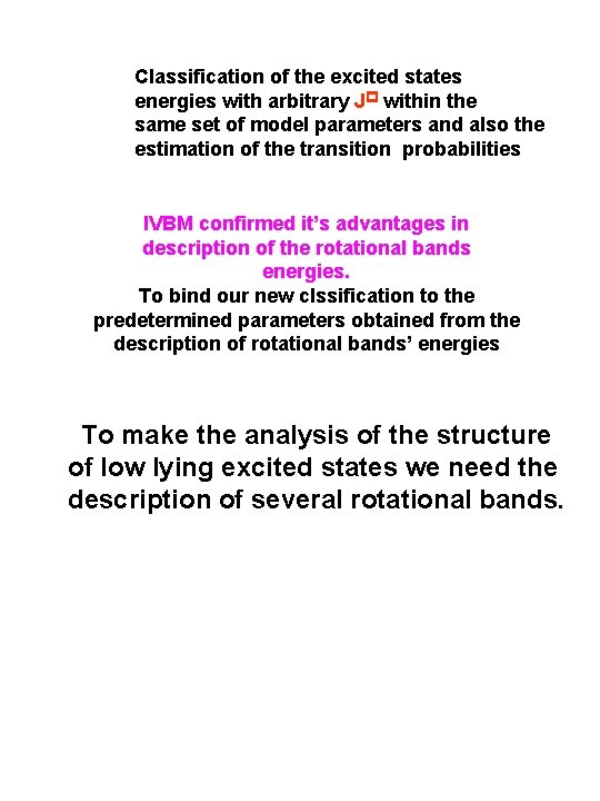 Classification of the excited states energies with arbitrary Jp within the same set of