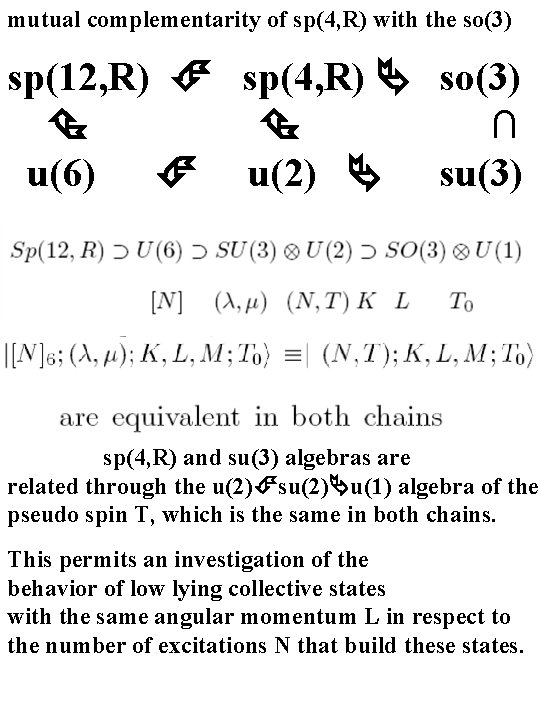 mutual complementarity of sp(4, R) with the so(3) sp(12, R) sp(4, R) so(3) ∩