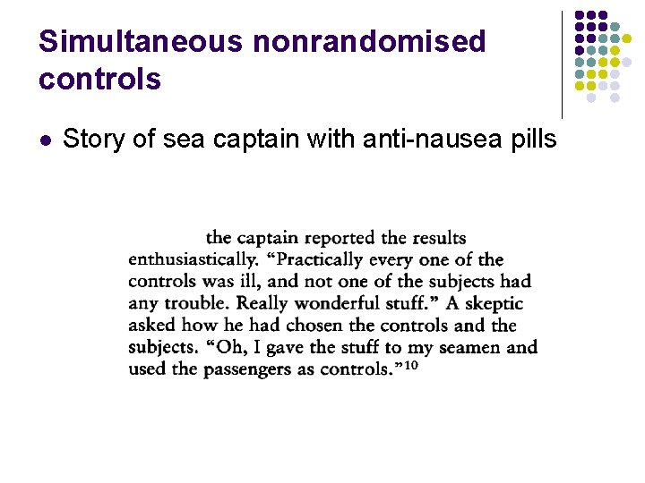 Simultaneous nonrandomised controls l Story of sea captain with anti-nausea pills 