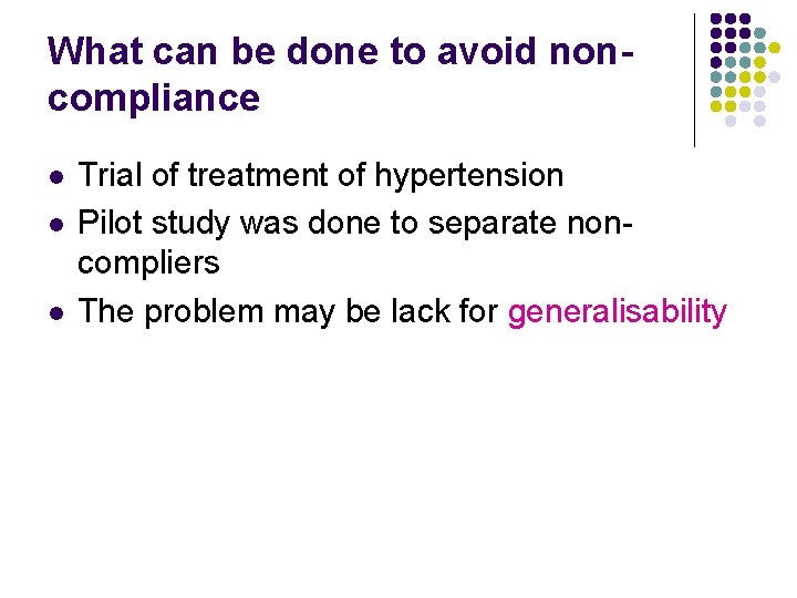 What can be done to avoid noncompliance l l l Trial of treatment of