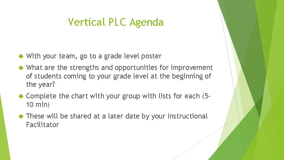 Vertical PLC Agenda With your team, go to a grade level poster What are