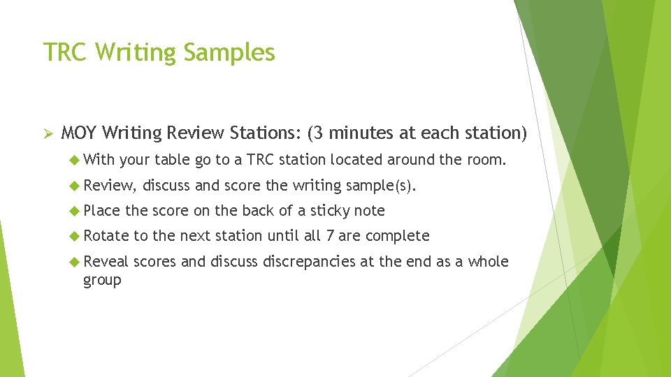 TRC Writing Samples Ø MOY Writing Review Stations: (3 minutes at each station) With