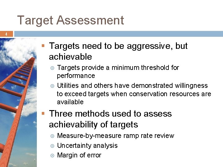 Target Assessment 4 § Targets need to be aggressive, but achievable Targets provide a Target Assessment 4 § Targets need to be aggressive, but achievable Targets provide a