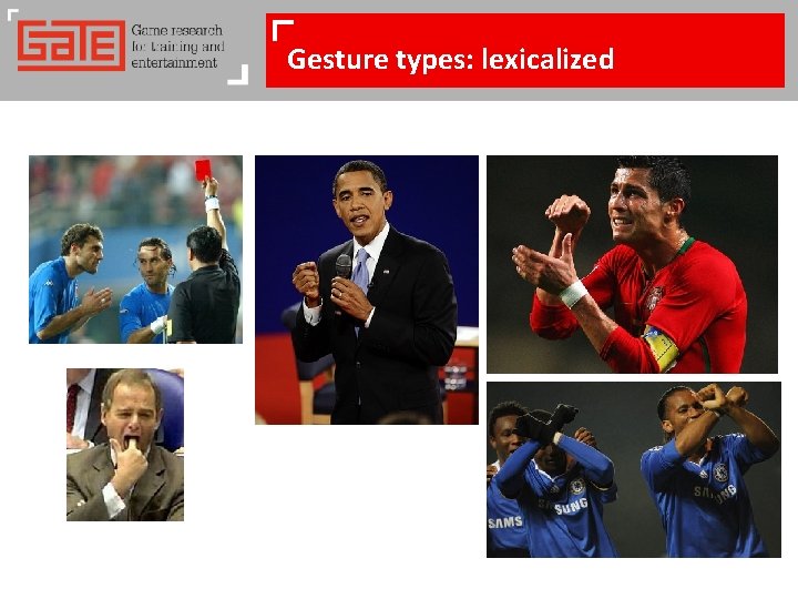 Gesture types: lexicalized 