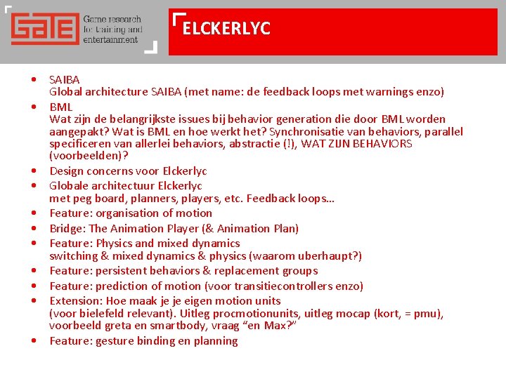 ELCKERLYC • SAIBA Global architecture SAIBA (met name: de feedback loops met warnings enzo)