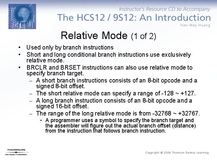 Relative Mode (1 of 2) • Used only by branch instructions • Short and