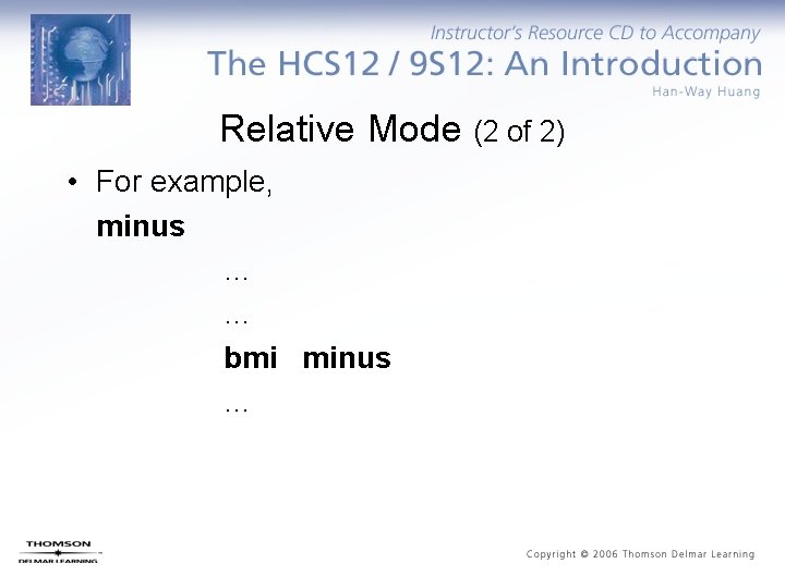 Relative Mode (2 of 2) • For example, minus … … bmi minus …