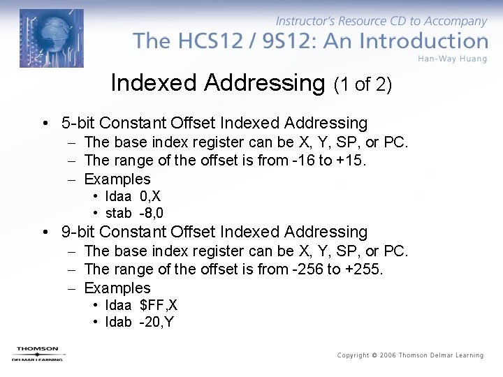 Indexed Addressing (1 of 2) • 5 -bit Constant Offset Indexed Addressing – The