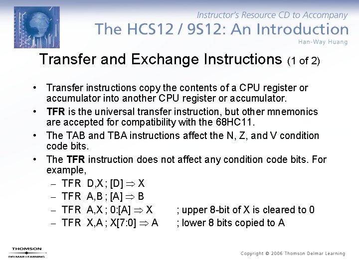 Transfer and Exchange Instructions (1 of 2) • Transfer instructions copy the contents of