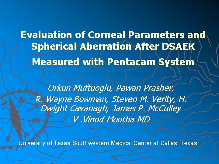 Evaluation of Corneal Parameters and Spherical Aberration After DSAEK Measured with Pentacam System Orkun