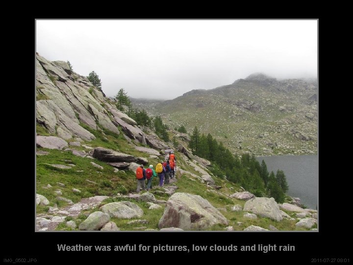 Weather was awful for pictures, low clouds and light rain IMG_0502. JPG 2011 -07
