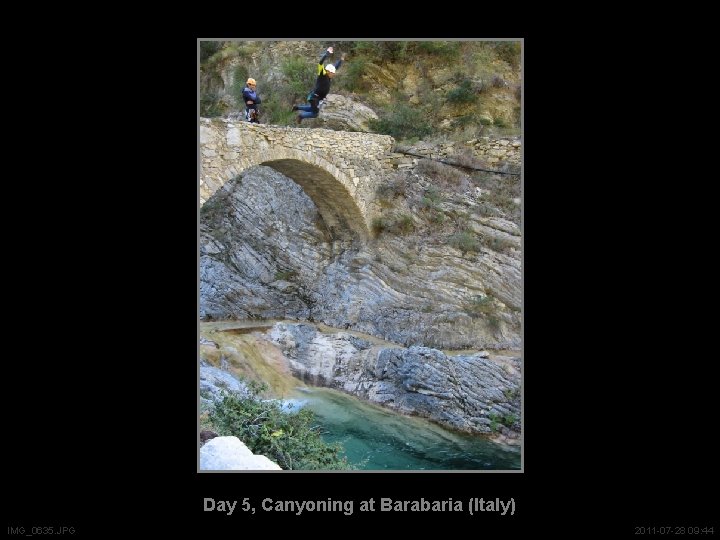 Day 5, Canyoning at Barabaria (Italy) IMG_0635. JPG 2011 -07 -28 09: 44 