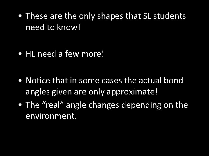  • These are the only shapes that SL students need to know! •