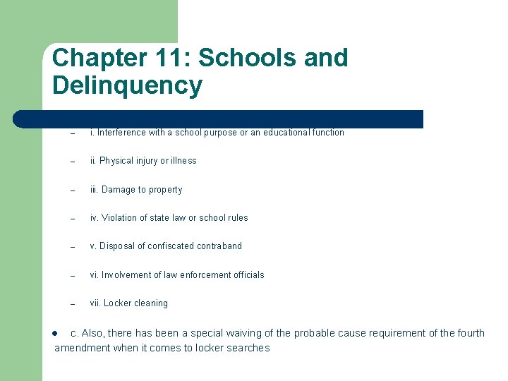 Chapter 11: Schools and Delinquency – i. Interference with a school purpose or an