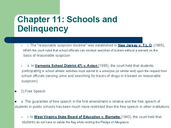 Chapter 11: Schools and Delinquency – i. The “reasonable suspicion doctrine” was established in