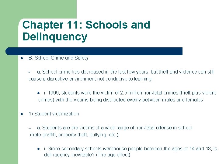 Chapter 11: Schools and Delinquency l B. School Crime and Safety a. School crime